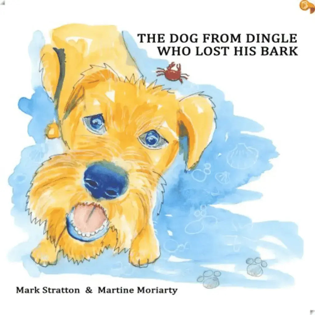 Mark Stratton The Dog from Dingle who lost his bark Book